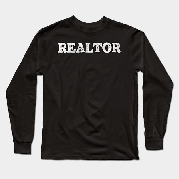 Realtor / House Broker Typography Design Long Sleeve T-Shirt by DankFutura